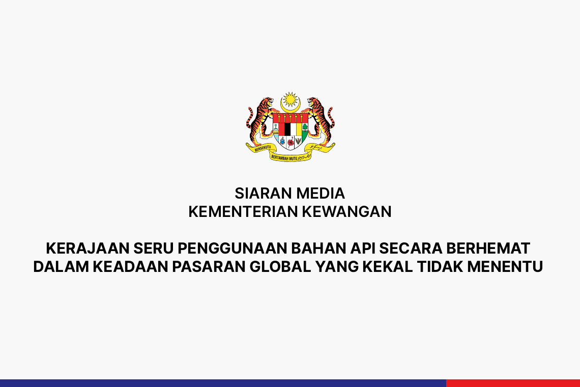 Kerajaan Seru Penggunaan Bahan Api Secara Berhemat Dalam Keadaan Pasaran Global Yang Kekal Tidak Menentu